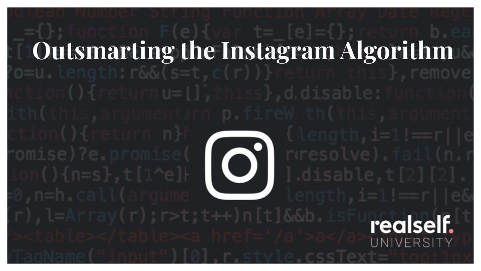 Outsmarting the Instagram Algorithm