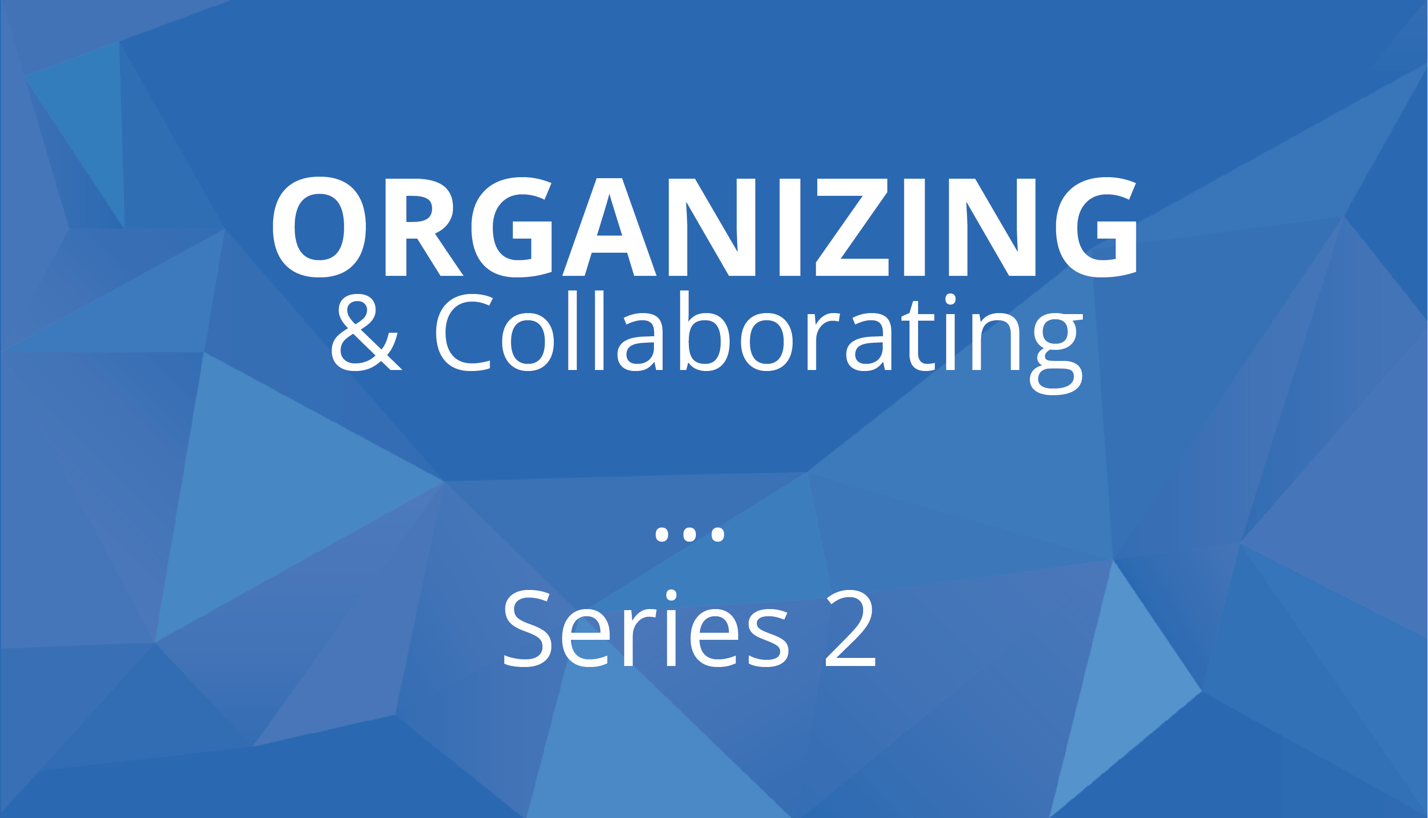Learn to organize content and collaborate in a workspace