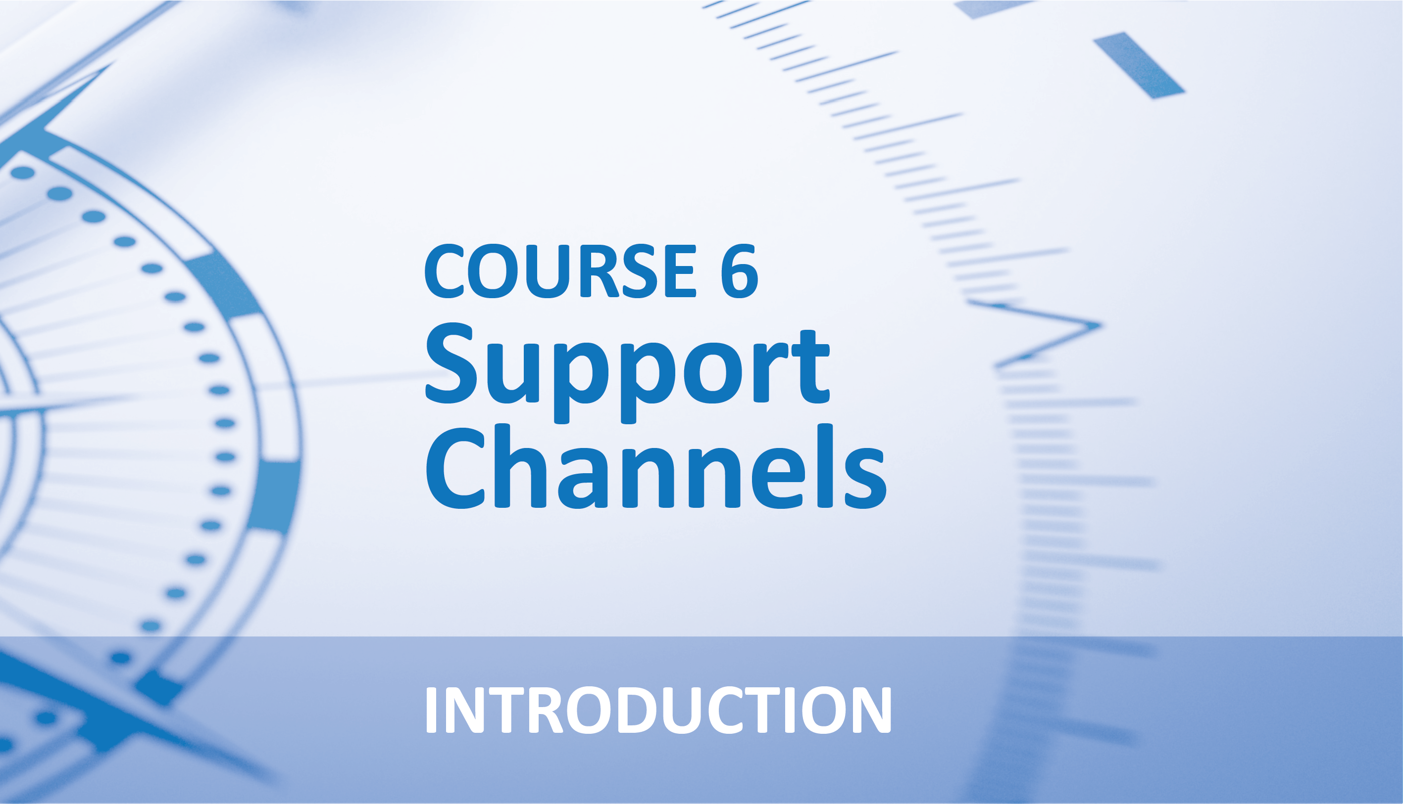Support Channels