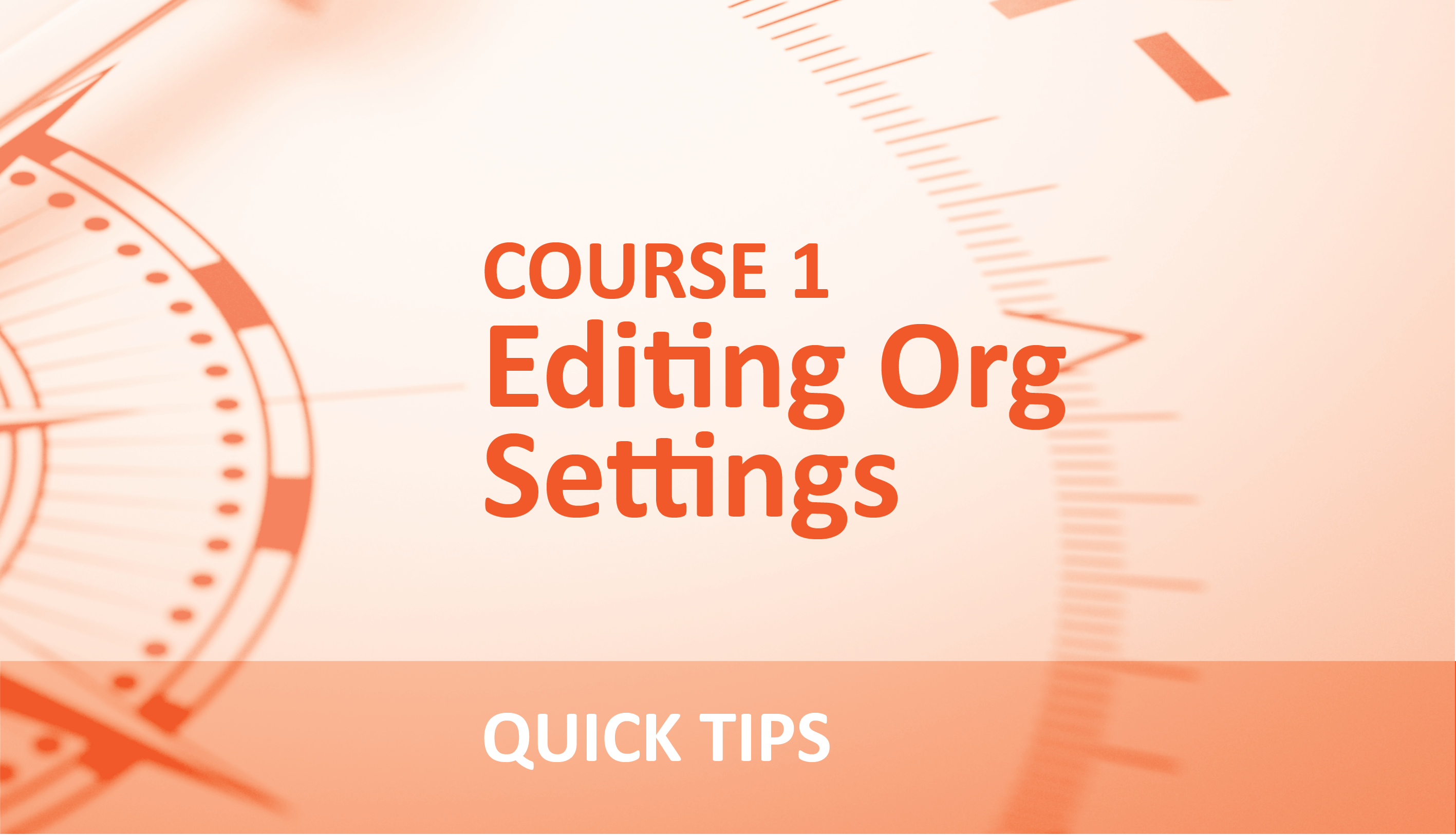 Editing Org Settings